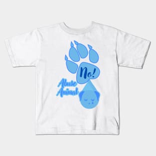 No! Animal Abuse Kids T-Shirt